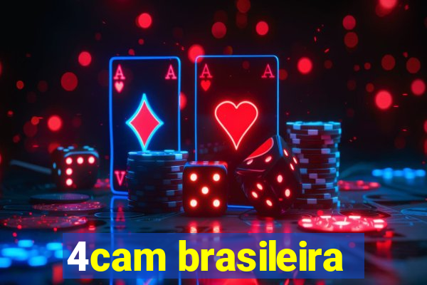 4cam brasileira